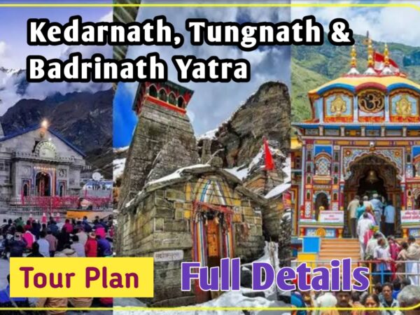 Kedarnath, Tungnath & Badrinath Dham Tour Plan EBook