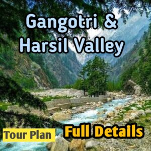 Gangotri Dham & Harsil Valley Tour Itinerary EBook
