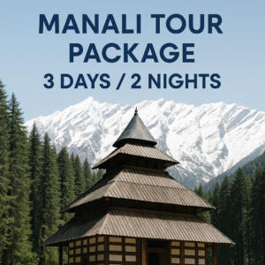 Delhi to Manali Tour For 2 Persons - 3 Days 2 Nights - Budget Tour